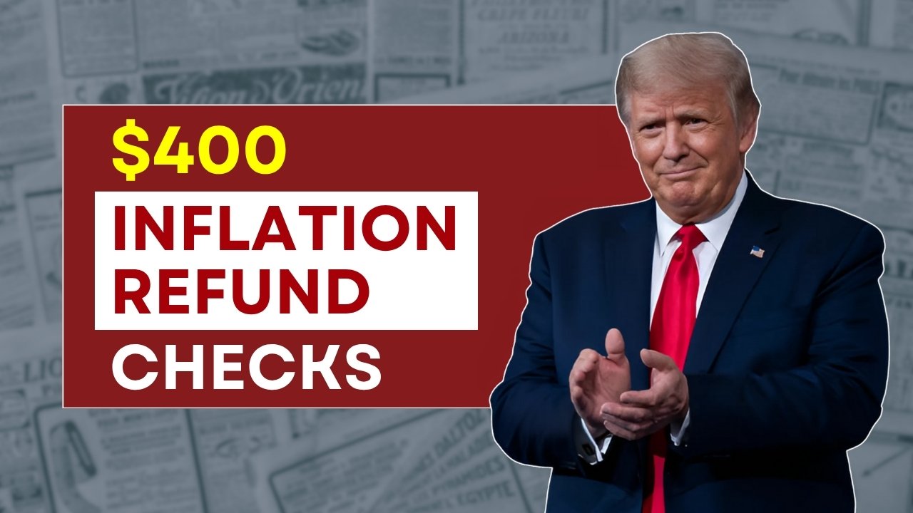 400 Inflation Refund Checks